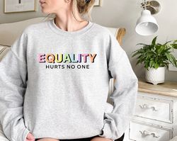 Equality Sweatshirt, Human Rights Sweatshirt, Civil Rights Sweatshirt, Black Lives Matter Hoodie, Social Justice Sweatsh