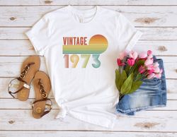 Vintage 1973 Shirt, Vintage Birthday T-Shirt, Best Of 1973 Shirt, 50th Birthday Gift, 51th Birthday Shirt, Hello Fifty S