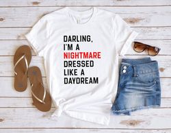 Darling I'm a Nightmare Dressed Like a Daydream Shirt, TS Concert T-Shirt, The Eras Tour T Shirt, Pop Concert Shirt