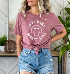 Love More Worry Less Shirt, Valentine's Day T-Shirt, Happy Valentines Tee, Love Outfits, Retro Love Shirt, Smiley Face T
