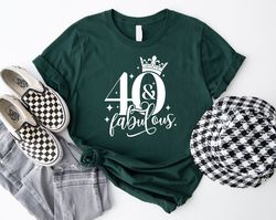 Birthday Shirt, 40th Birthday Shirt, 40 and Fabulous Shirt, Birthday Queen Shirt, Birthday Party Shirt, 40 Years Old Shi