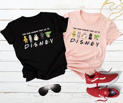 Star Wars Shirt, Disney Friends Shirt, Disney World Shirt, Baby Yoda Shirt, Disney Shirt, Disney Trip Shirt, Disney Kids