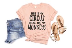 This is My Circus These Are My Monkeys Shirt, Funny Mom Shirt, Motherhood Shirts, Gift for Mom, Mother's Day Gift