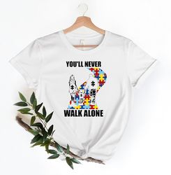 You'll Never Walk Alone Shirt, Autism Shirt, Autism Family Shirt, Neurodiversity Shirt