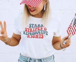 4th of July Stars Stripes & Reproductive Rights Shirt, Women's Rights Shirt, Fourth of July Shirt, Feminist Fourth of Ju