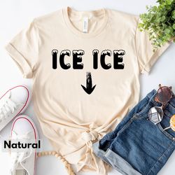 Ice Ice Baby, Pregnant T-Shirt, Pregnancy Reveal, Pregnancy Tee, Mom To Be Shirt,New Baby Announcement