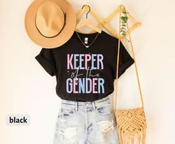 keeper of the gender shirt, gender announcement gift for her, cute baby announcement shirt for gender reveal b