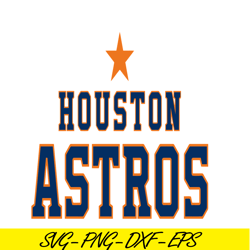 Houston Astros The Star SVG, Major League Baseball SVG, MLB Lovers SVG MLB01122371