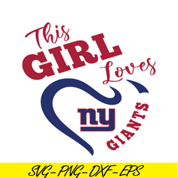 The Girl Loves New York Giants SVG PNG DXF EPS, Football Team SVG, NFL Lovers SVG NFL230112328