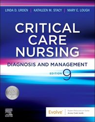 Critical Care Nursing: Diagnosis and Management 9th Edition