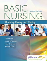 Davis Advantage for Basic Nursing: Thinking, Doing, and Caring: Thinking, Doing, and Caring Second Edition