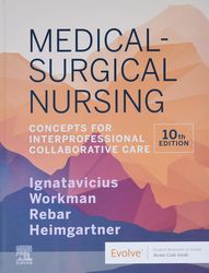 Medical-Surgical Nursing: Concepts for Interprofessional Collaborative Care 10th Edition