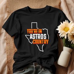 You Are In Astros Country Texas Map Baseball Shirt