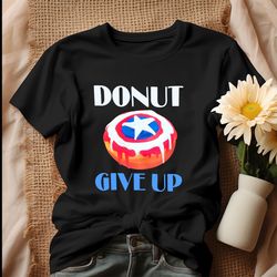 Funny Captain America Donut Give Up Shirt