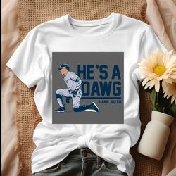 Juan Soto He Is A Dawgs Yankees Baseball Shirt