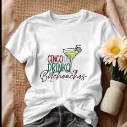 cinco de drinko bitchachos mexican party shirt