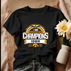 Iowa 2024 Big 10 Tournament Champions Shirt, Tshirt