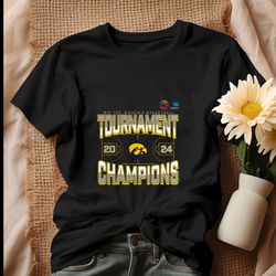 Iowa Big Ten Womens Basketball Tournament Champions Shirt, Tshirt