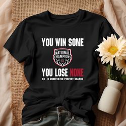 You Win Some You Lose None South Carolina Gamecocks Shirt