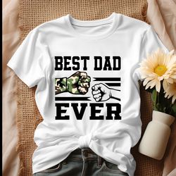 Best Dad Ever Happy Father Day Shirt