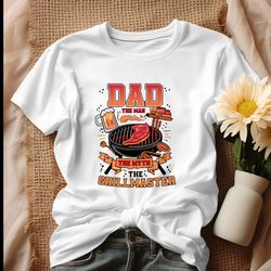 Dad Life The Man The Myth The Grillmaster Shirt