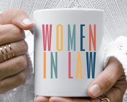 Lawyer Gifts for Her, Women in Law Gift Mug, Lawyer Gift for Women, Attorney Mug, Mother's Day Gift for Lawyer, Lawyer C