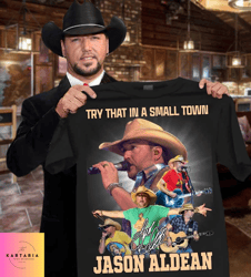 25th Anniversary Jason Aldean We Stand With You Shirt , Try That In A Small Town Shirt , The Aldean Team Shirt , Vintage