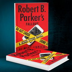 Robert B. Parker's Fallout (A Jesse Stone Novel Book 21) by Mike Lupica