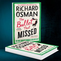 The Bullet That Missed: A Thursday Murder Club Mystery by Richard Osman