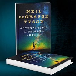 Astrophysics for People in a Hurry by Neil deGrasse Tyson