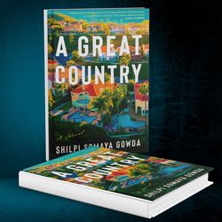 A Great Country (Shilpi Somaya Gowda) by Shilpi Somaya Gowda