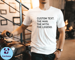 personalized shirt, custom the man the myth the legend, fathers day tee, personalized gifts for dad, gifts for husband,