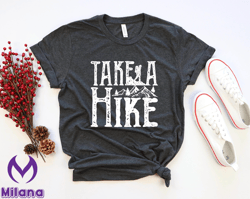 Take A Hike Tshirt, Road Trip Shirt, Hiking Tee, Adventure Camping Mountain Camper Shirt