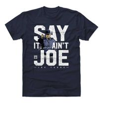 Joe Torre Men's Cotton T-Shirt - New York Baseball Joe Torre Say It Aint Joe WHT