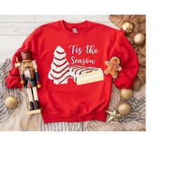 Christmas Cake Sweatshirt,Tis the Season Sweatshirt,Gift For Christmas,Funny Christmas Sweatshirt,Tree Cake Sweatshirt,M