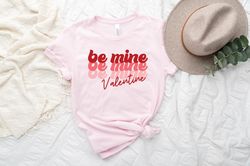 be mine valentine shirt,be mine shirt,valentines day shirt,valentines day gift,love shirt,matching couple gift for valen