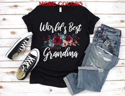 Worlds Best Grandma Shirt,best Grandma Shirt,floral Grandma,gift For Grandma,christmas Shirt Grandma,mother's Day Grandm