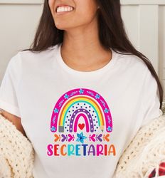 secretaria shirt,secretaria rainbow shirt,spanish school secretary shirt,mexican school secretary,spanish school staff s