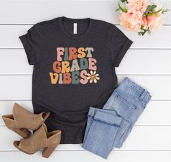 First grade vibes shirt,First grade teacher shirt,Back to school shirts,First day of school shirt,First grade gift,1st G