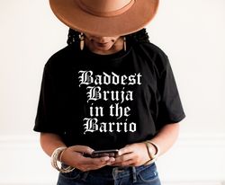 bruja shirt,chingona shirt,latina shirt,mexican shirt women,latina clothes,mexicana shirt,mexico gift,latina feminist,ba