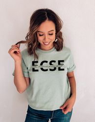 early childhood special education, ecse shirt, early childhood educator, daycare teacher shirt, daycare provider, early