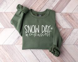 Snow Day Enthusiast Shirt,Fun Teacher Winter Holiday Sweatshirt,Winter Break No School Gift Sweatshirt,Snow Day shirt,Wi