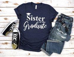 graduation gift for sister,graduation shirt,sister of the graduate,gift for graduation,sister shirt,sister gift,college