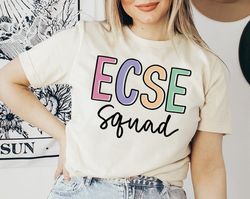 ecse squad shirt, early childhood special education shirt, early childhood educator, special education teacher shirt, to