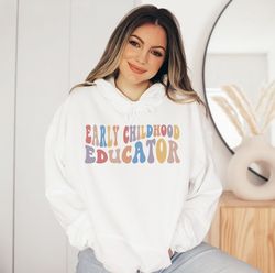 early childhood educator shirt, early childhood educator sweatshirt, early childhood education, daycare teacher shirt, d