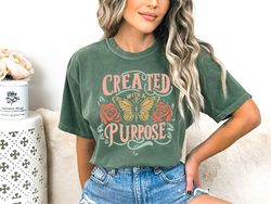created with a purpose shirt, christian tshirt, christian gifts, bible verse tee, church shirt, christian graphic tee, g