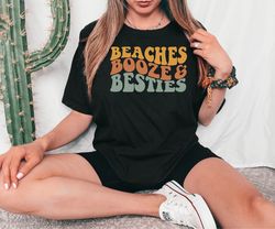 Beaches Booze & Besties Shirt, Retro Beaches Booze And Besties Tshirt, Summer Trip Tee, Summer Woman Shirt, Beach Shirt,