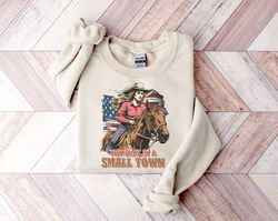 Try That In A Small Town Sweatshirt, Country Sweatshirt, Country Music Crewneck, American Flag Hoodie, Western Sweatshir