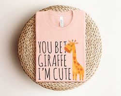 you bet giraffe i'm cute baby shirt, funny animal toddler shirt, giraffe baby clothes, cute baby clothes, giraffe toddle