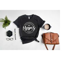 Proud Member Of The Moms Club Shirt, Mothers Day Gifts,  Funny Mom Tshirt,  Graphic Mama Tee, Sarcastic Mom Shirt